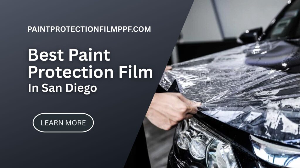 Paint Protection Film San Diego
